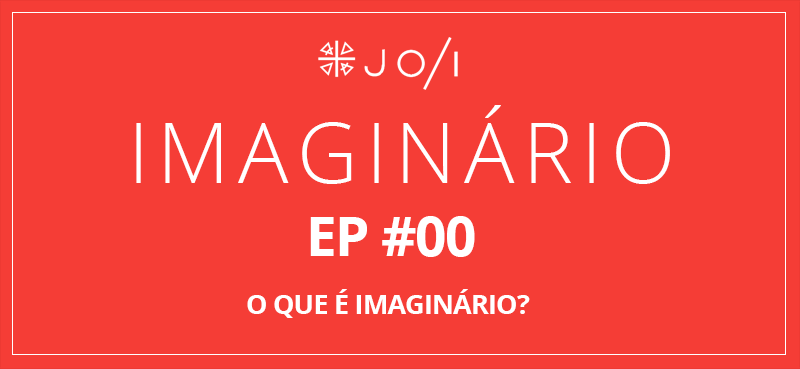 Imaginário – EP #00 | O que é teoria do imaginário? Ou porque todos indicam a Lenda de Aang